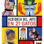 Historia del Arte en 21 gatos